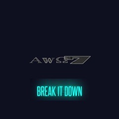 Break It Down
