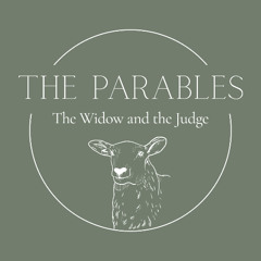 The Parables | The Widow and The Judge (Great Denham)