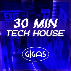 30 min - tech house