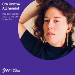 Om Unit - SWU FM - February 2021 (w Special Guest Amy Kisnorbo)