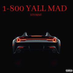 1800 YALL MAD