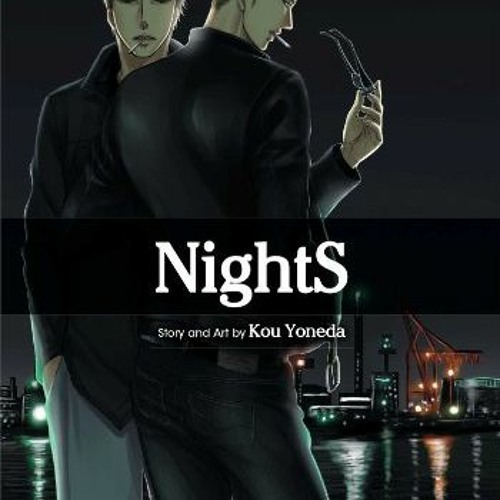 [Read] EBOOK 💔 NightS by  Kou Yoneda [EPUB KINDLE PDF EBOOK]