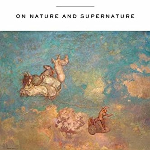 Access EPUB KINDLE PDF EBOOK You Are Gods: On Nature and Supernature by  David Bentley Hart 💙