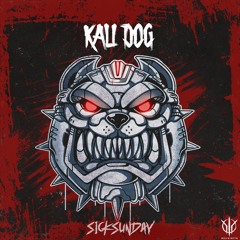 [SickSunday] Sick Events pres. KALI DOG
