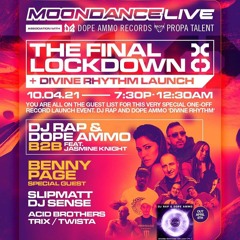 MOONDANCE LIVE - THE FINAL LOCKDOWN FT MC DJ RAP & MC DOPE AMMO 10.04.21