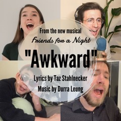 Awkward (feat. Jennifer Daly, Andrew Strano, Ernie Bird, Durra Leung)