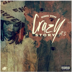 King Von - Crazy Story 3 x Every Girl (OJ THE DJ Mashup)