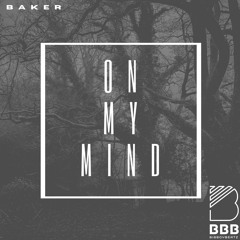 Baker- On My Mind