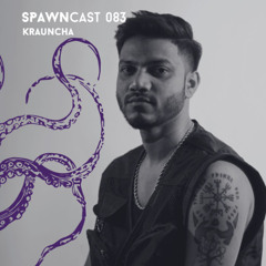 SPAWNcast 083 - Krauncha