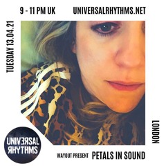 Wayout Presents...Petals In Sound - 13.04.21