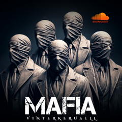 Mafia (SoundCloud Exclusive)
