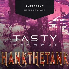 NEVER BE ALONE - THEFATRAT (HARDSTYLE)