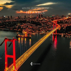 Müslüm Arı & Furkan Sert - İstanbul (Radio Edit)