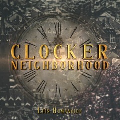 Clocker neighborhood