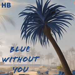 Blue Without You