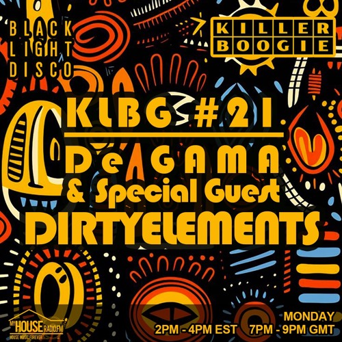 Killer Boogie #21 with De Gama featuring Dirtyelements