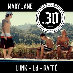 Mary Jane - Liink | Ld | Raffé