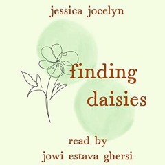 [Free] EPUB 📤 Finding Daisies by  Jessica Jocelyn,Jowi Estava Ghersi,Jessica Jocelyn