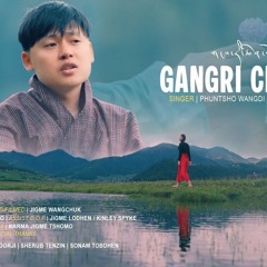 Gangri Chenpo By Phuntsho Wangdi