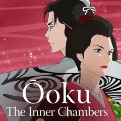 Ooku_ The Inner Chamber (大奥) 2023 Soundtrack _ Music by Kenji Kawai _ A Netflix Anime Series Score _