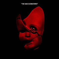 THE MAN DOWNSTAIRS (KICK REEDITION)