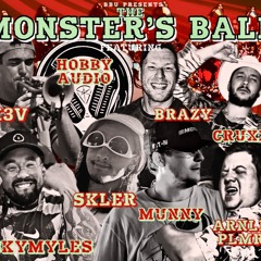 Monster's Ball  K3V b2b Arnld Plmr X Cruxx b2b Hobby Audio X SkyMyles b2b Skler X Munny b2b Brazy
