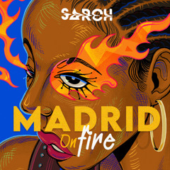 Madrid On Fire*