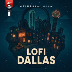 Lofi Dallas