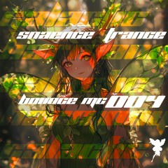 Snaence Trance - 004 - Bounce MC
