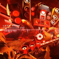 Let's Rock Titan Speakerman OST Dom_Music