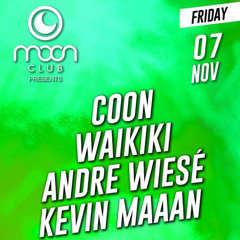 Moon Club - 07.11.2025 - Kevin Maaan , Andre Wiesé , Waikiki , Coon