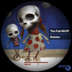 "The Full 48 EP" - Koister