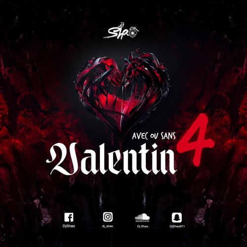 DJ SHAO - 💘 AVEC OU SANS VALENTIN 💘 Vol.4 (Mix Zouk & Gouyad 2024)
