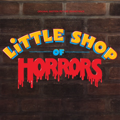 Little Shop Of Horrors (Full Soundtrack)