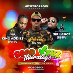 KING ADDIES (KING PIN) LIVE ON DJTERO RADIO GOOD VYBZ THURDAYS