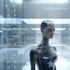 Dream by Proxy