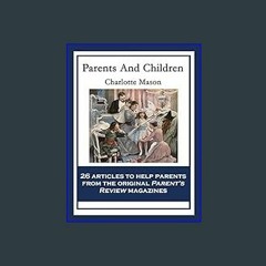 [PDF] eBOOK Read 💖 Parents And Children: With linked Table of Contents     Kindle Edition Full Pdf