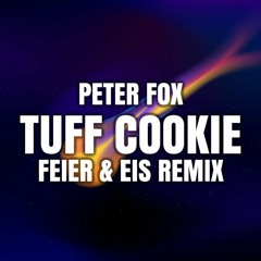 Peter Fox - Tuff Cookie (FEIER & EIS Remix)