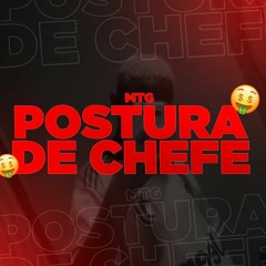 MTG - POSTURA DE CHEFE - DJ Gab OP.mp3