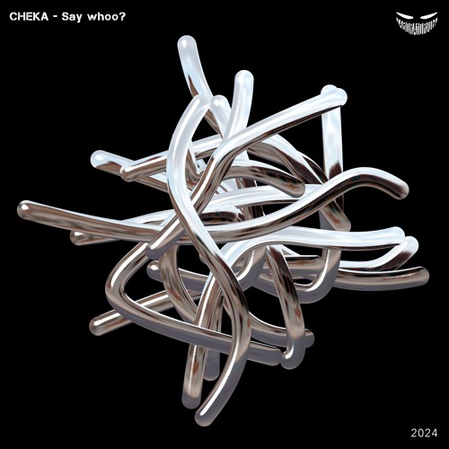 CHEKA  - Say whoo? [FREE DOWNLOAD]