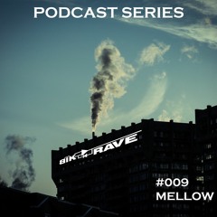 BIKRAVE PODCAST #009 - MELLOW