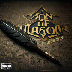 SON OF A MASON ( THIS IS MY LAST ) Vol.1983