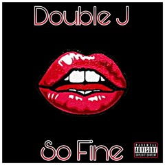 Double J - So Fine