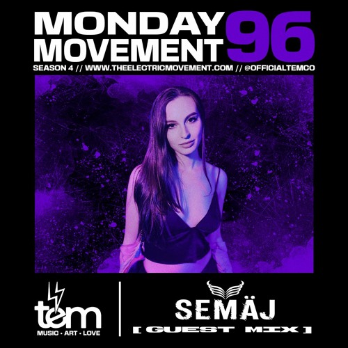 Semaj [The Midnight Rêvé mix] - Monday Movement (EP. 096)