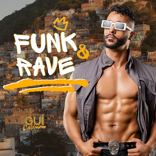 Dj Gui Caldeira - FUNK & RAVE