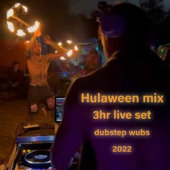 2022 HULAWEEN MIX dubstep wubs