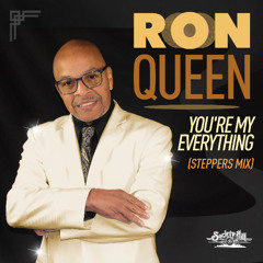 Ron Queen - You're My Everything (Steppers Mix)