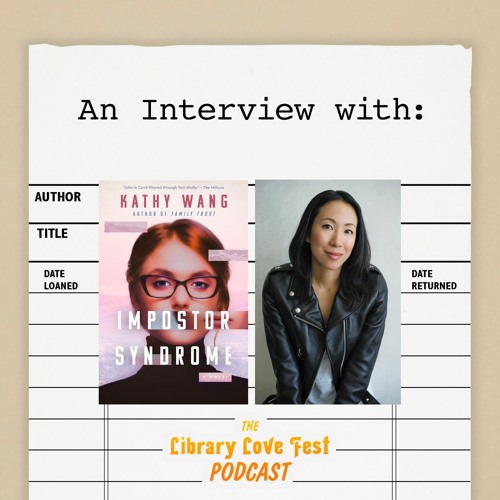 An Interview with Kathy Wang, Author of IMPOSTOR SYNDROME