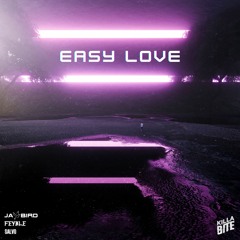 Jay Bird X Feyble- Easy Love feat Salvo