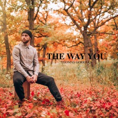 The Way You